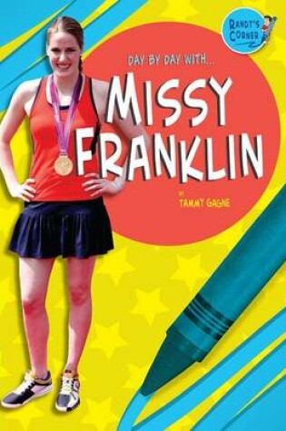 Cover of Day by Day With... Missy Franklin