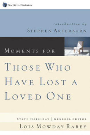 Cover of Moments for Those Who Have Lost a Loved One