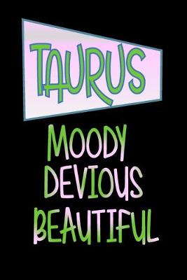 Book cover for Taurus - Moody Devious Beautiful