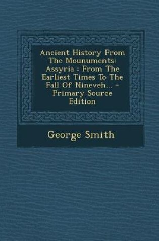 Cover of Ancient History from the Mounuments