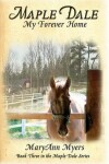 Book cover for Maple Dale My Forever Home