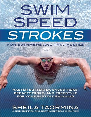 Book cover for Swim Speed Strokes for Swimmers and Triathletes