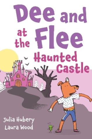 Cover of Dee and Flee at the Haunted Castle