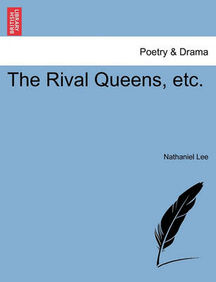 Book cover for The Rival Queens, Etc.