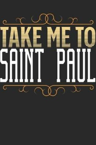 Cover of Take Me To Saint Paul