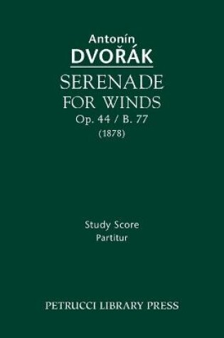 Cover of Serenade for Winds, Op.44 / B.77