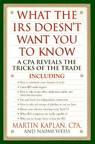 Cover of What the Irs Doesn't Want You to Kn