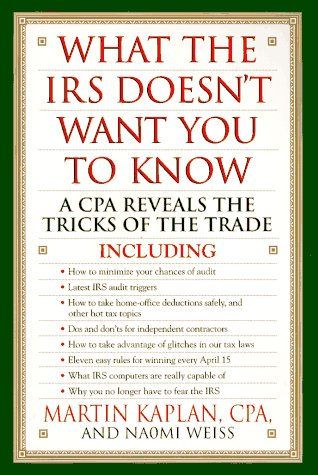 Book cover for What the Irs Doesn't Want You to Kn