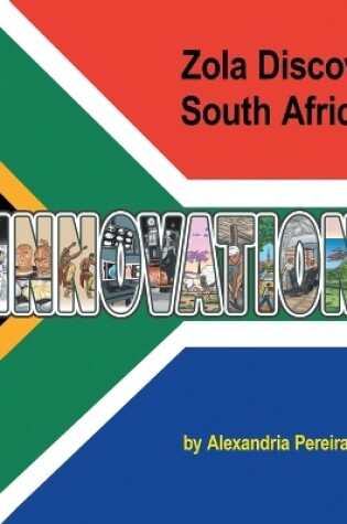 Cover of Zola Discovers South Africa's Innovation