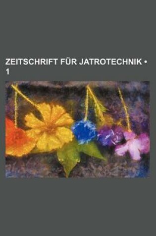 Cover of Zeitschrift Fur Jatrotechnik (1)