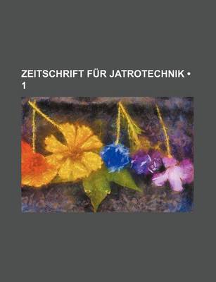 Book cover for Zeitschrift Fur Jatrotechnik (1)