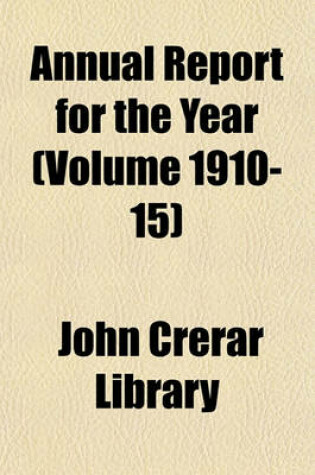 Cover of Annual Report for the Year (Volume 1910-15)