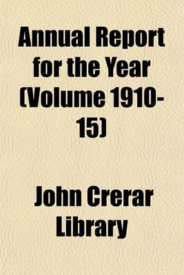 Book cover for Annual Report for the Year (Volume 1910-15)