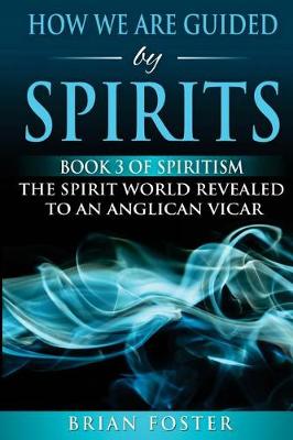 Cover of How we are Guided by Spirits