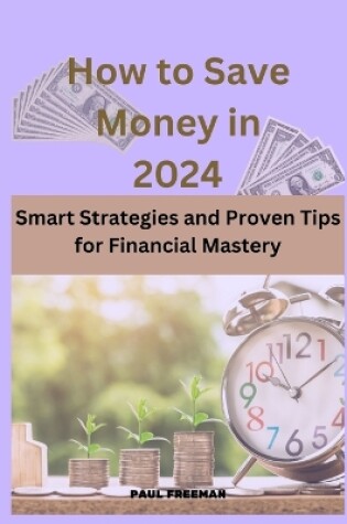 Cover of How to Save Money in 2024