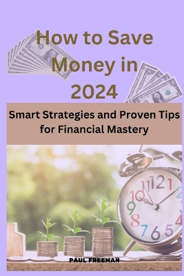 Book cover for How to Save Money in 2024