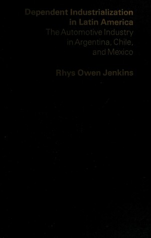 Book cover for Dependent Industrialization in Latin America