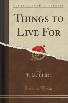 Book cover for Things to Live for (Classic Reprint)