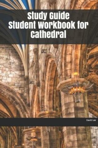 Cover of Study Guide Student Workbook for Cathedral