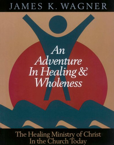 Book cover for An Adventure in Healing and Wholeness