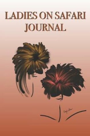 Cover of Ladies on Safari Journal
