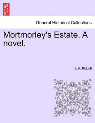 Book cover for Mortmorley's Estate. a Novel.