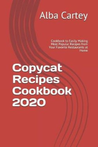 Cover of Copycat Recipes Cookbook 2020