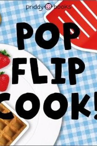 Cover of Pop and Play: Pop, Flip, Cook