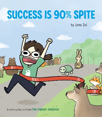 Book cover for Success Is 90% Spite