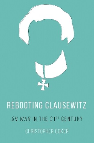 Cover of Rebooting Clausewitz