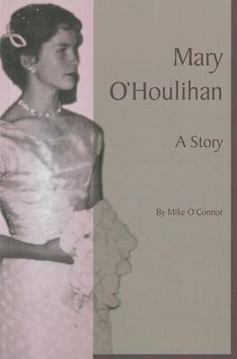 Book cover for Mary O'Houlihan: A Story