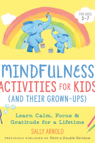 Cover of Mindfulness Activities for Kids (and Their Grown-Ups)