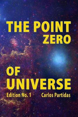 Book cover for The Point Zero of Universe