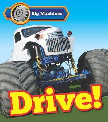 Cover of Big Machines Drive!