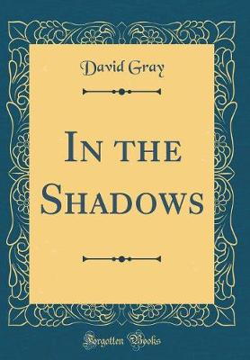 Book cover for In the Shadows (Classic Reprint)
