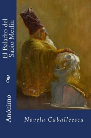 Cover of El Baladro del Sabio Merlin