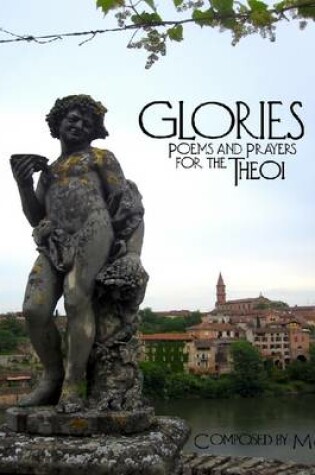 Cover of Glories: Poems and Prayers for the Theoi