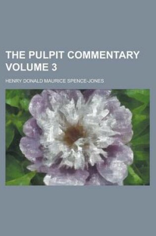 Cover of The Pulpit Commentary Volume 3