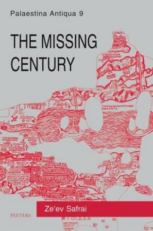 Cover of The Missing Century: Palaestina Antiqua