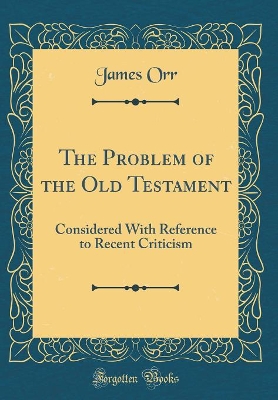 Book cover for The Problem of the Old Testament