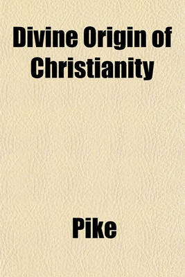 Book cover for Divine Origin of Christianity