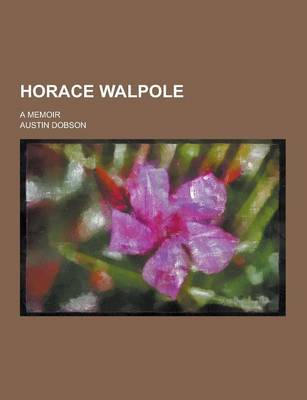 Book cover for Horace Walpole; A Memoir