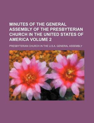 Book cover for Minutes of the General Assembly of the Presbyterian Church in the United States of America Volume 2