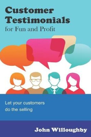 Cover of Customer Testimonials for Fun and Profit