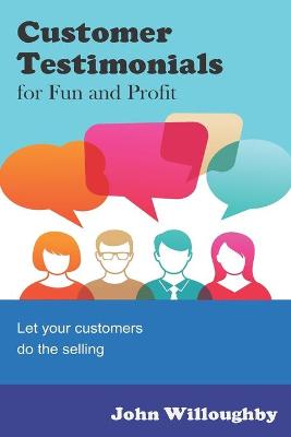 Book cover for Customer Testimonials for Fun and Profit