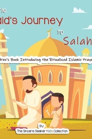 Cover of Little Zaid's Journey to Salah