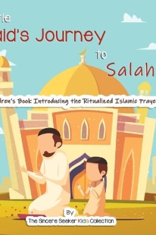 Cover of Little Zaid's Journey to Salah