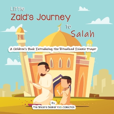 Book cover for Little Zaid's Journey to Salah