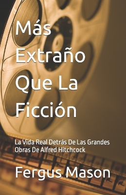 Book cover for Más Extraño Que La Ficción