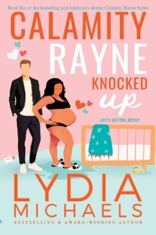 Cover of Calamity Rayne Knocked Up